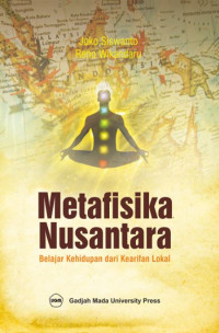 Image of Metafisika Nusantara: Belajar Kehidupan dari Kearifan Lokal