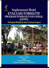 Image of Implementasi Model Evaluasi Formatif Program Pembangunan Sosial (EFPPS): Partisipasi Multipihak dalam Evaluasi Program