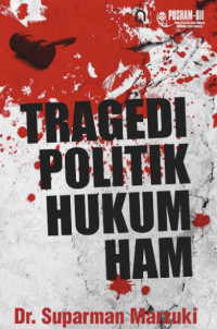 Image of Tragedi Politik Hukum HAM