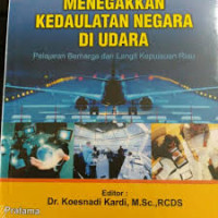 Image of Menegakkan Kedaulatan Negara di Udara : Pelajaran Berharga dari Langit Kepulauan Riau
