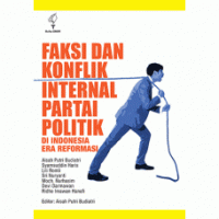Image of Faksi dan Konflik Internal Partai Politik di Indonesia Era Reformasi