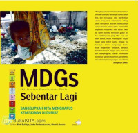 Image of MDGS Sebentar Lagi : Sanggupkah Kita Menghapus Kemiskinan di Dunia?