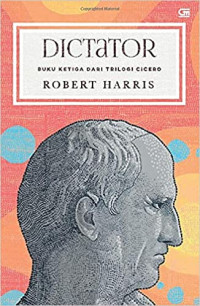 Image of Dictator - Buku Ketiga dari Trilogi Cicero