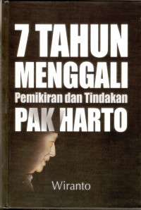 Image of 7 Tahun Menggali Pemikiran dan Tindakan Pak Harto (1991-1997)