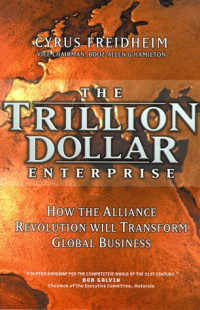 Image of The Trillion Dollar Enterprise: How the Alliance Revolution will Transform Global Business