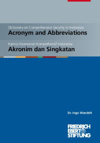 Image of Dictionary on Comprehensive Security in Indonesia : Acronyms and Abbreviations = Kamus Keamanan Komprehensif Indonesia : Akromin dan Singkatan