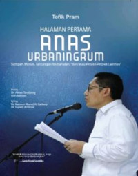Image of Halaman Pertama Anas Urbaningrum : Sumpah Monas, Tantangan Mubahalah, 