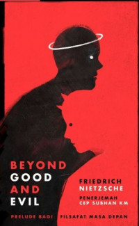 Image of Beyond Good and Evil : Prelude Bagi Filsafat Masa Depan