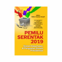 Image of Pemilu Serentak 2019 : Sistem Kepartaian dan Penguatan Sistem Presidensial