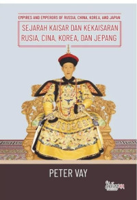 Image of Sejarah Kaisar dan Kekaisaran Rusia, Cina, Korea, dan Jepang - Indoliterasi