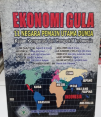 Image of Ekonomi Gula 11 Negara Pemaibn Utama Dunia : Kajian Komparasi dari Perspektif Indonesia