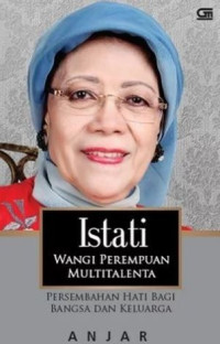 Image of Istati - Wangi Perempuan Multitalenta By Anjar Anastasia