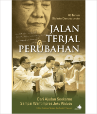 Image of 80 tahun Sidarto Danusubroto : Jalan Terjal Perubahan : Dari Ajudan Soekarno Sampai Wantimpres Joko Widodo