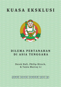 Image of Kuasa Eksklusi: Dilema Pertanahan di Asia Tenggara