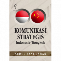 Image of Komunikasi Strategis Indonesia-Tiongkok