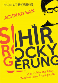 Image of Sihir Rocky Gerung: Analisis Wacana Kritis, Mefafora, Propaganda