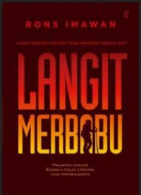 Image of Langit Merbabu : Melampuaio Gunung Semegah Itulah Cintanya, juga Penyesalannya