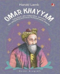 Image of Omar Khayyam : Sang Filsuf, Ahli matematika, Astronom, dan Pengarang Puisi-Puisi Rubaiyat yang Masyhur