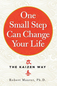 Image of One Small tep Can Chenge Your Life : Bagaiman Kaizen Menjadikan Sesuatu Lebih Baik Denga Langkah - Langkah Kecil