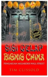 Image of Sisi Gelap Bisnis China : Pengakuan Miliarder Wall Sreet