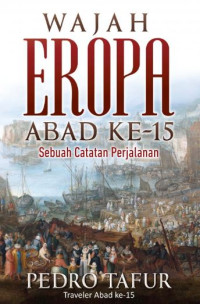 Image of Wajah Eropa Abad ke-15: Sebuah Catatan Perjalanan