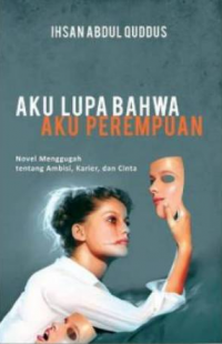 Image of Aku Lupa Bahwa Aku Perempuan