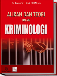 Image of Aliran dan Teori dalam Kriminologi