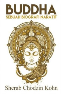 Image of Buddha : Sebuah biografi Naratif