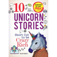 Image of 10 Unicorn Stories : Short Cut to be Crazy Rich