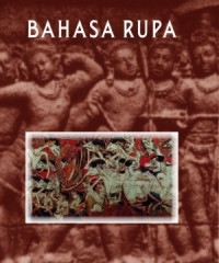 Image of Bahasa Rupa: Menggali Bahasa Rupa yangg Terpendam