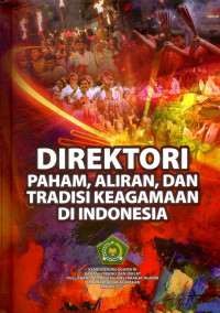 Image of Direktori Paham, Aliran dan Tradisi Keagamaan di Indonesia