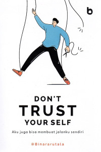 Image of Don't Trust Your Self