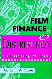 Image of Film Finance & Distribution: A Dictionary of Terms