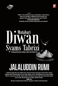 Image of Matahari Diwan Syams Tabrizi : Terbang Bersama Cahaya Cinta dan Duka Cita