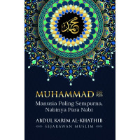 Image of Muhammad SAW: Manusia Paling Sempurna, Nabinya Para Nabi