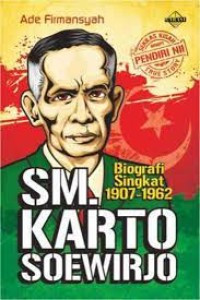 Image of Sm.Karto Soewirjo ( Biografi Singkat 1907-1962 )