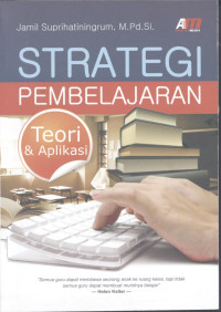 Image of Strategi Pembelajaran : Teori dan Aplikasi