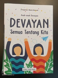 Image of Devayan Semua Tentang Kita: Anak-Anak Devayan