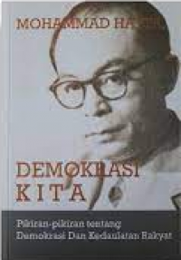 Image of Demokrasi Kita: Pikiran Pikiran Tentang Demokrasi Dan Kedaulatan Rakyat
