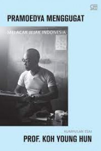Image of Pramoedya menggugat : melacak jejak Indonesia