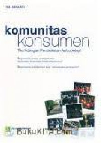 Image of Komunitas Konsumen : Teori dengan Pendekatan Antropologi