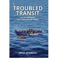 Image of Troubled transit: Politik Indonesia bagi Para Pencari Suaka