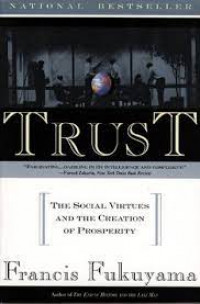 Image of Trust: The Social Virtue and the Creation of Prosperity