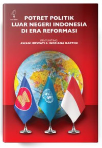 Image of Potret Politik Luar Negeri Indonesia Di Era Reformasi