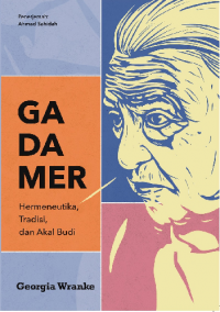 Image of Gadamer: Hermeneutika, Tradisi, dan Akal Budi