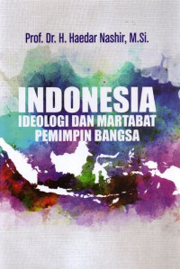Image of Indonesia Ideologi dan Martabat Pemimpin Bangsa