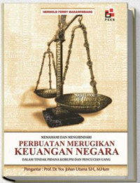 Image of Mewmahami dan Menghindari Perbuatan Merugikan Keuangan Negara