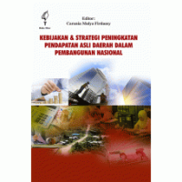 Image of Kebijakan dan Strategi Peningkatan Pendapatan Asli Daerah dalam Pembangunan Nasional