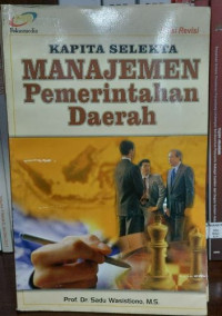 Image of Kapita Selekta Manajemen Pemerintah Daerah