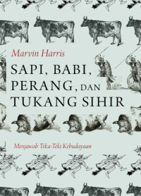 Image of Sapi, Babi, Perang dan Tukang Sihir: Menjawab Teka-teki Kebudayaan